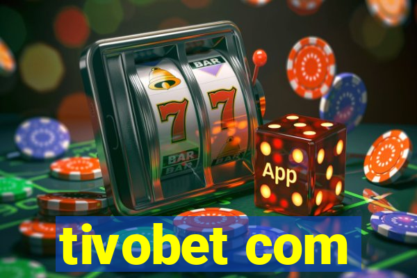 tivobet com